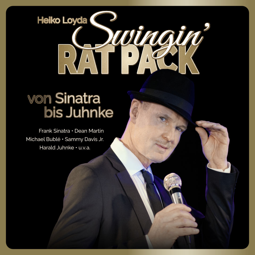 Swingin' RAT PACK von Sinatra bis Juhnke Ein Konzertabend mit Heiko Loyda im Altstadttheater Köpenick