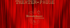 Theater-Pause im Altstadttheater Köpenick