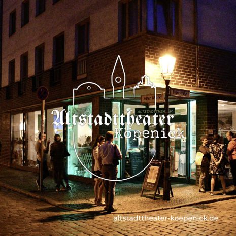 Altstadttheater Köpenick – Kultur & Theater im schönsten Bezirk Berlins